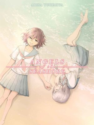 cover image of Angels of the Seashore (Yuri Manga)